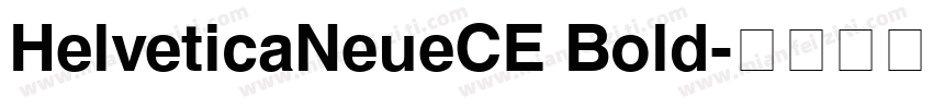 HelveticaNeueCE Bold字体转换